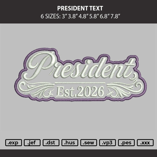 President Text 2707 Embroidery Machine Design File 6 sizes