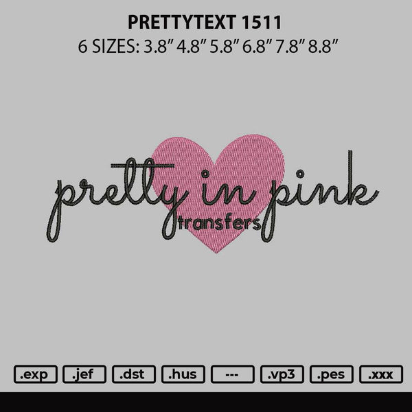 Prettytext 1511 Embroidery File 6 sizes