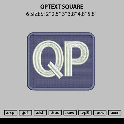 Qptext Square Embroidery File 6 sizes