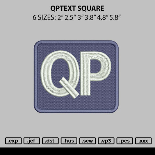 Qptext Square Embroidery File 6 sizes