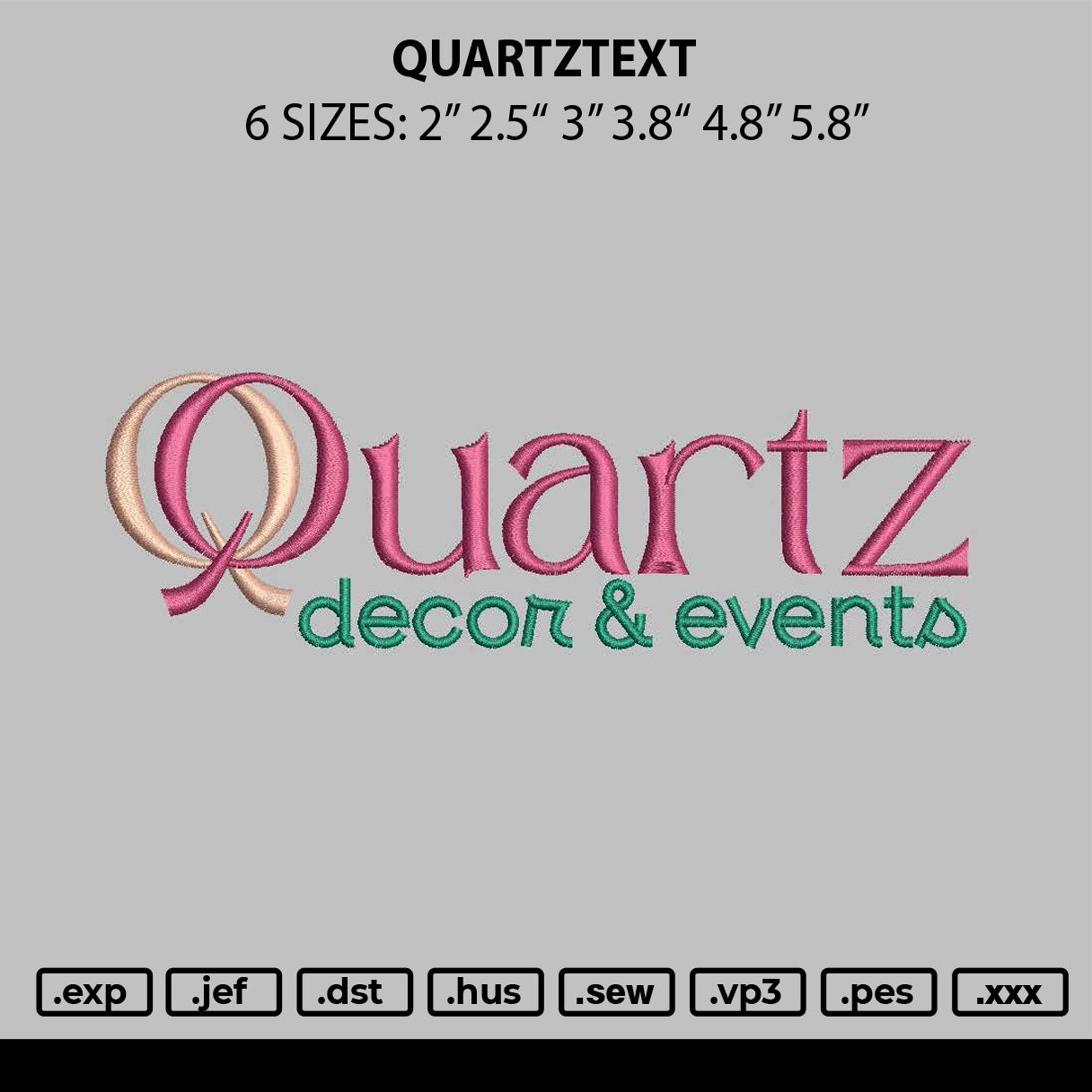 Quartztext Embroidery File 6 sizes