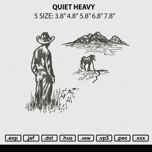 Quiet Heavy Embroidery File 5 sizes