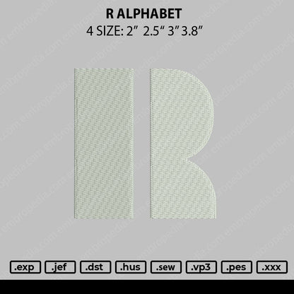 R Alphabet Embroidery File 4 size