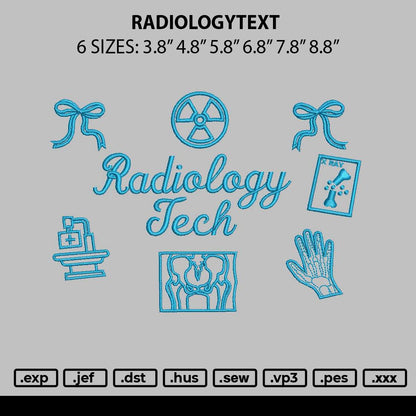Radiologytext Embroidery File 6 sizes