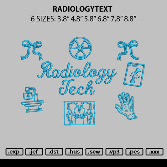 Radiologytext Embroidery File 6 sizes