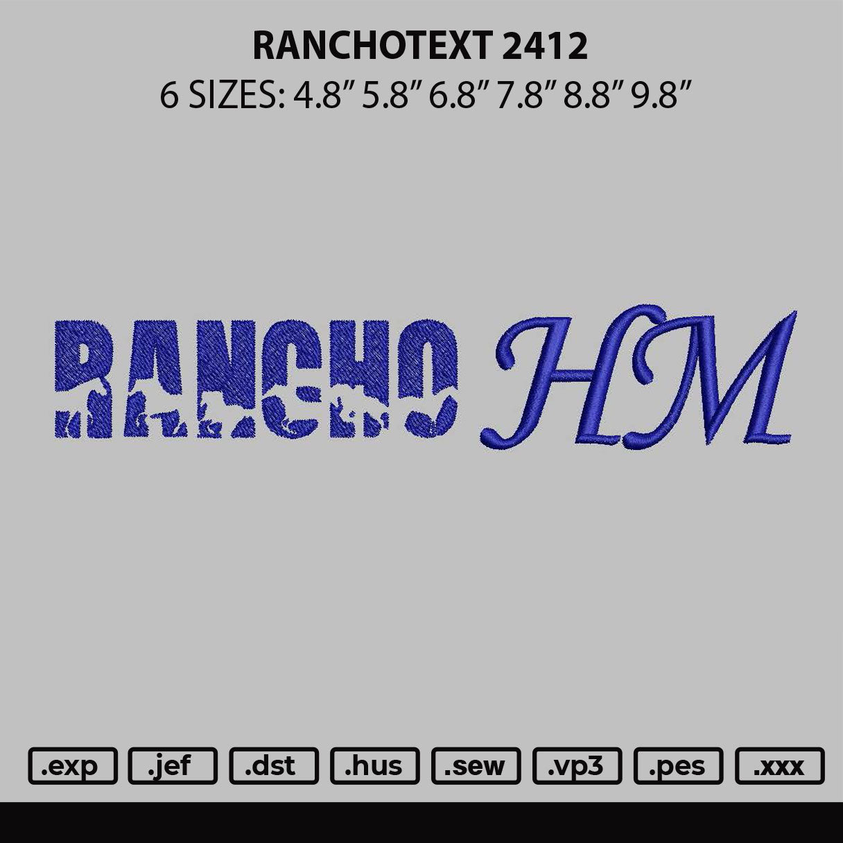 Ranchotext 2412 Embroidery File 6 sizes
