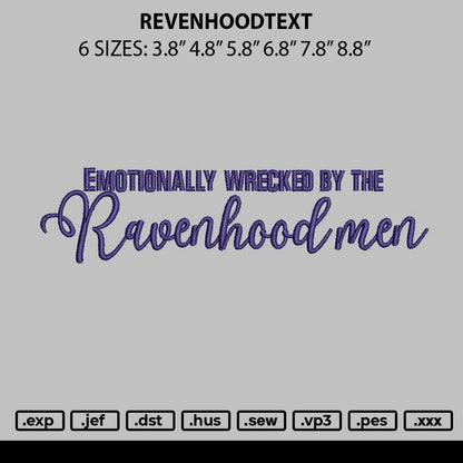 Revenhoodtext Embroidery File 6 sizes