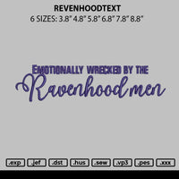 Revenhoodtext Embroidery File 6 sizes