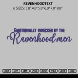 Revenhoodtext Embroidery File 6 sizes