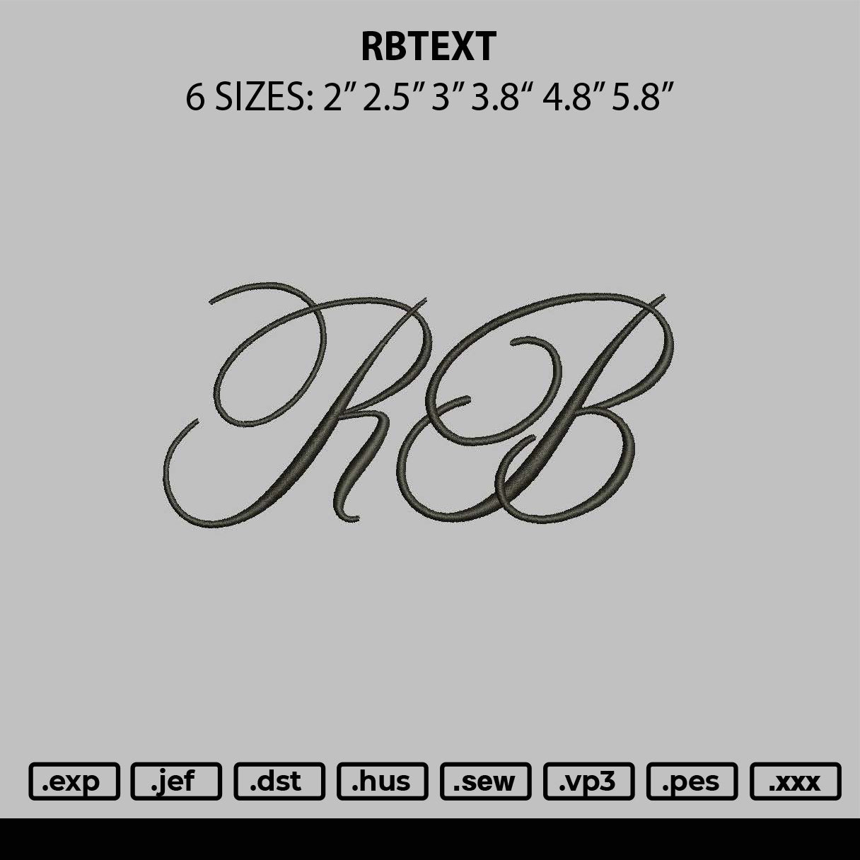 Rbtext Embroidery File 6 sizes