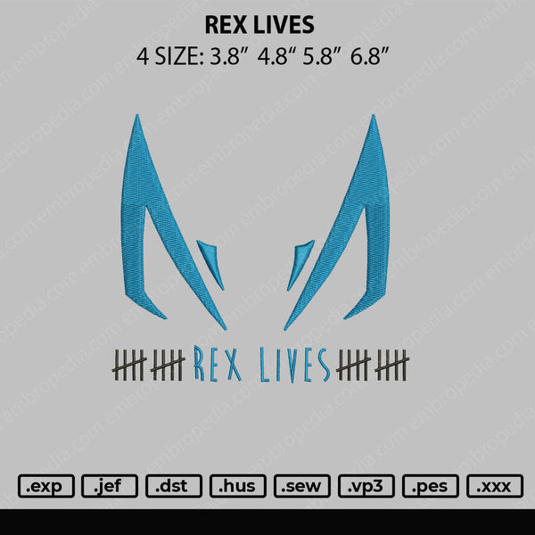 Rex Lives Embroidery File 4 size