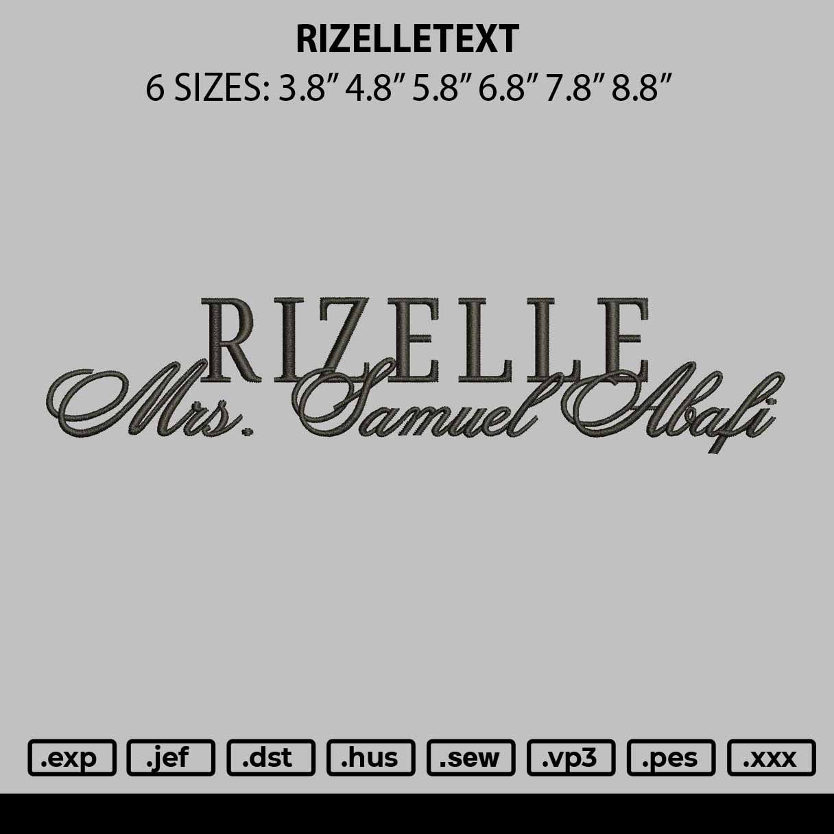 Rizelletext Embroidery File 6 sizes