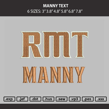 Manny Text Embroidery Machine Design File 6 sizes