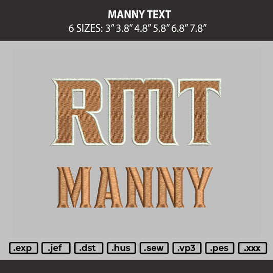 Manny Text Embroidery Machine Design File 6 sizes