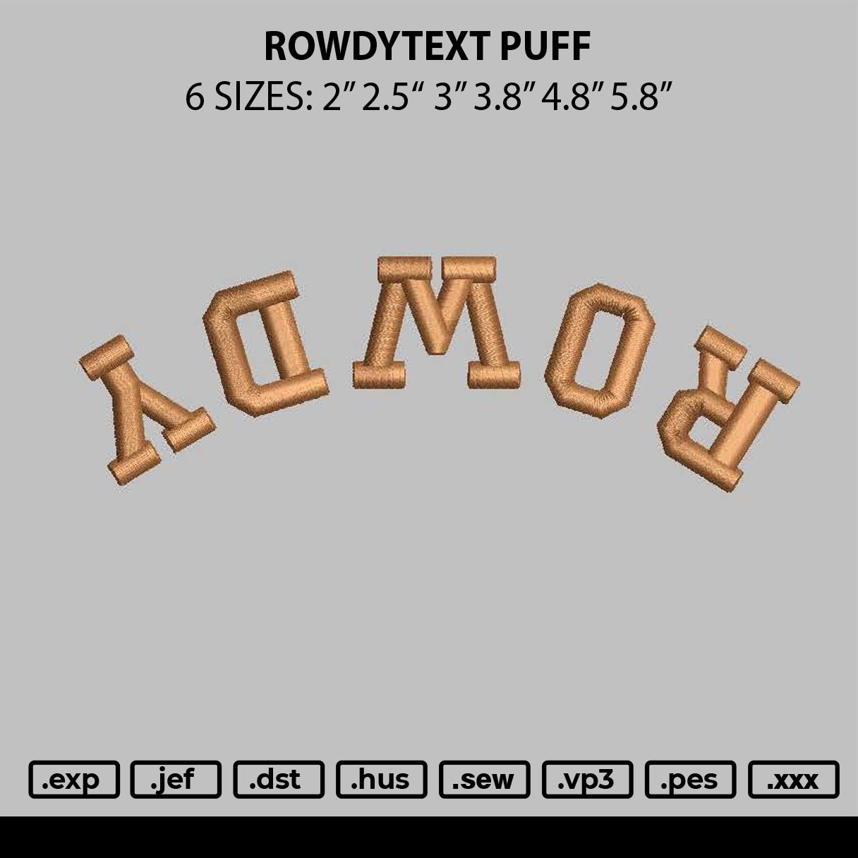 Rowdytext Puff Embroidery File 6 sizes