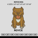 Dog Royce Embroidery File 6 sizes