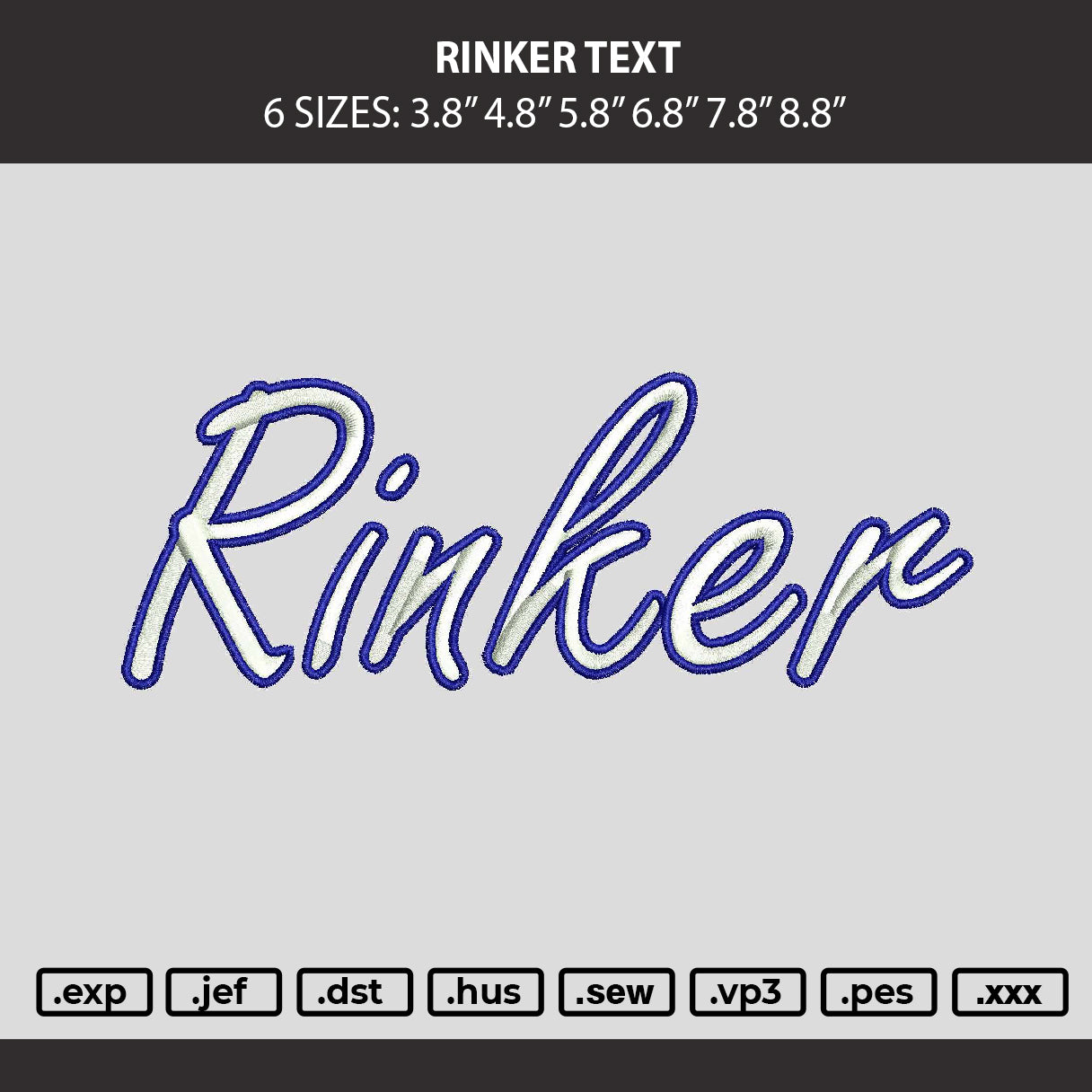 Rinker Text Embroidery Machine Design File 6 sizes