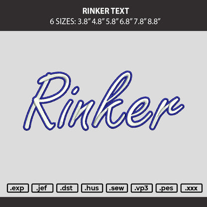 Rinker Text Embroidery Machine Design File 6 sizes