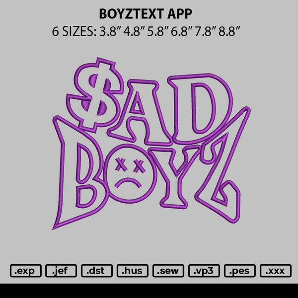 Boyztext App Embroidery File  6 sizes