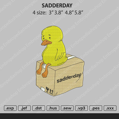 Sadderday Embroidery File 4 size