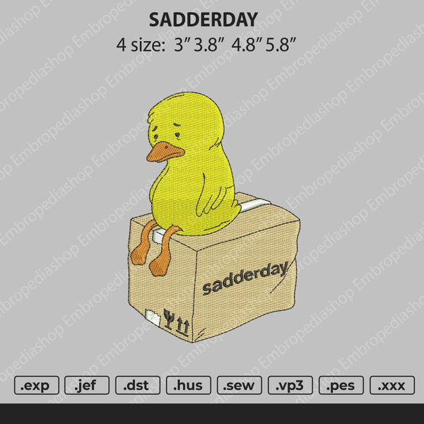Sadderday Embroidery File 4 size