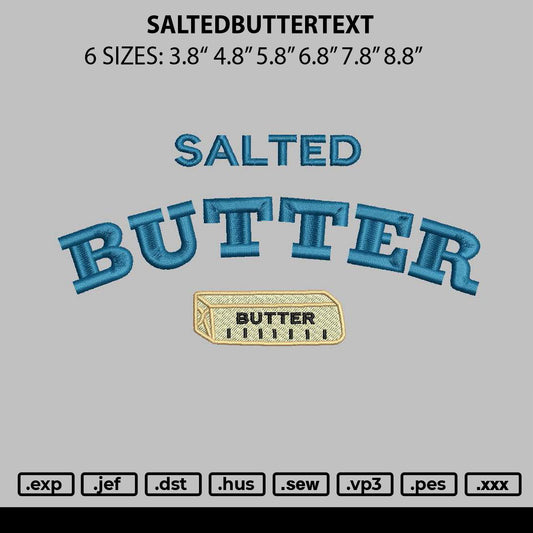 Saltedbuttertext Embroidery File 6 sizes