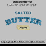 Saltedbuttertext Embroidery File 6 sizes
