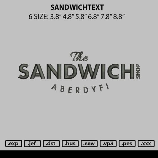 Sandwichtext Embroidery File 6 sizes