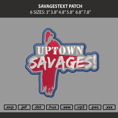Savagestext Patch Embroidery Machine Design File 6 sizes