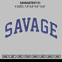 Savagetext 01 Embroidery File 6 sizes