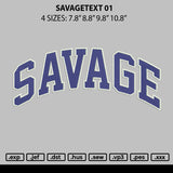 Savagetext 01 Embroidery File 6 sizes
