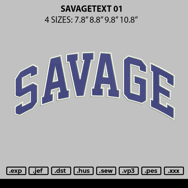 Savagetext 01 Embroidery File 6 sizes