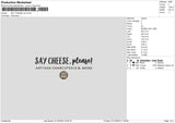 Say Cheese Embroidery File 6 sizes