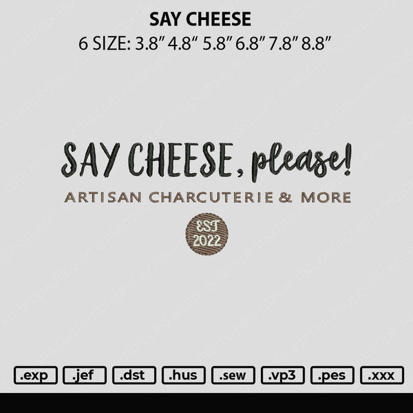 Say Cheese Embroidery File 6 sizes