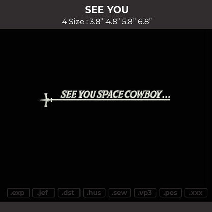 See You Embroidery File 4 size