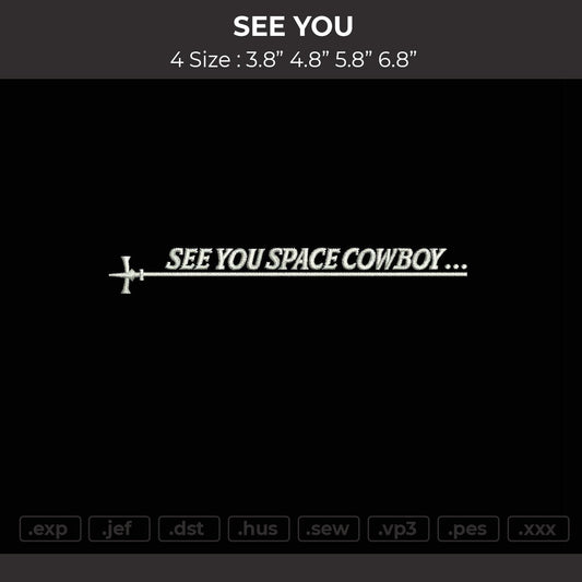 See You Embroidery File 4 size