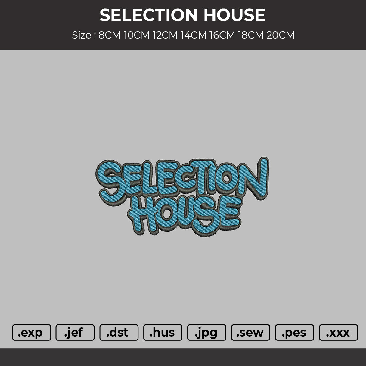 SELECTION HOUSE Embroidery File 6 sizes