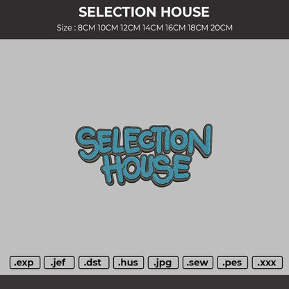 SELECTION HOUSE Embroidery File 6 sizes