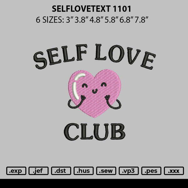 Selflovetext 1101 Embroidery File 6 sizes
