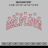 Selflove Text Embroidery File 6 sizes