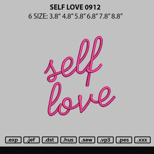 Self Love Embroidery File 6 sizes