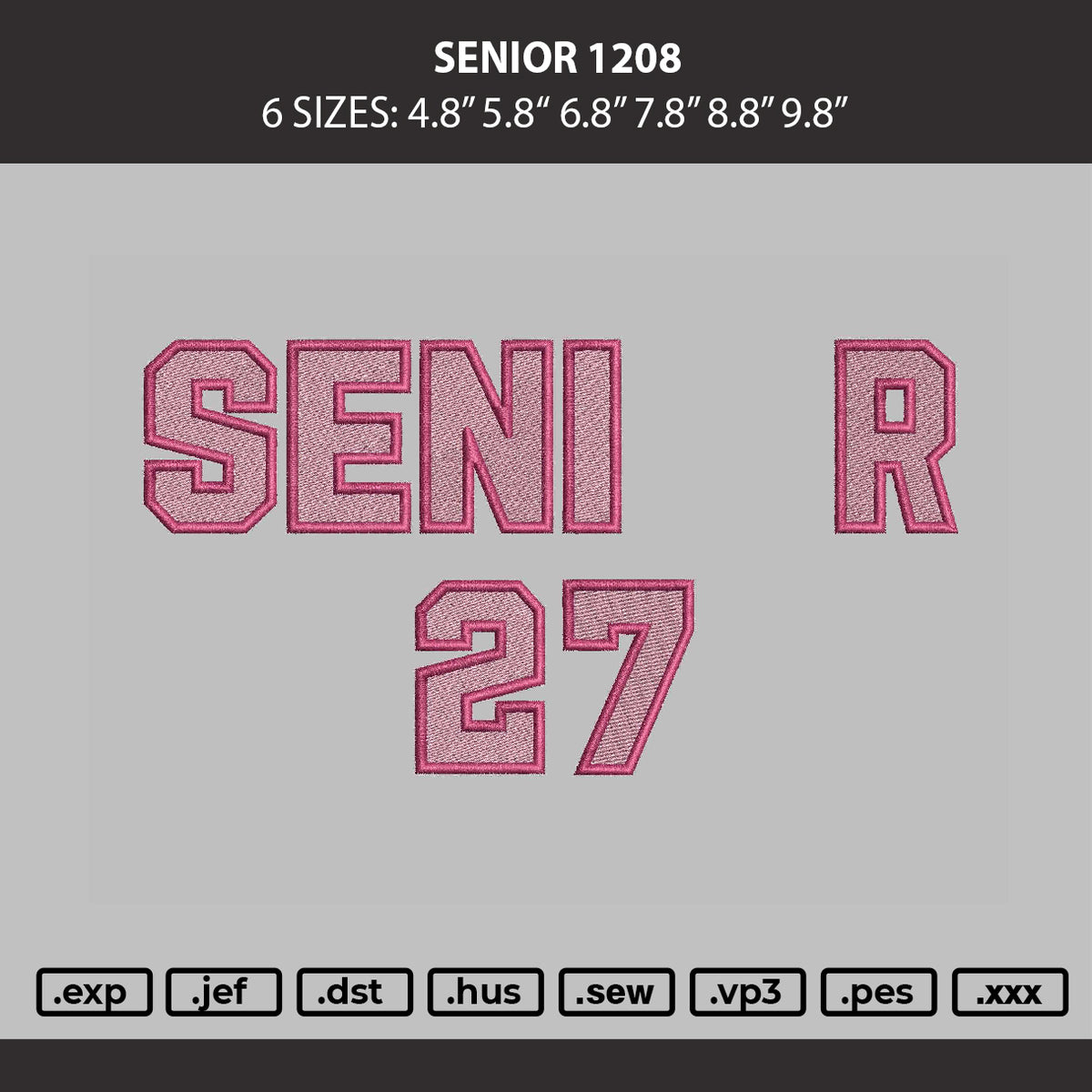 Senior Text 1208 Embroidery Machine Design File 6 sizes
