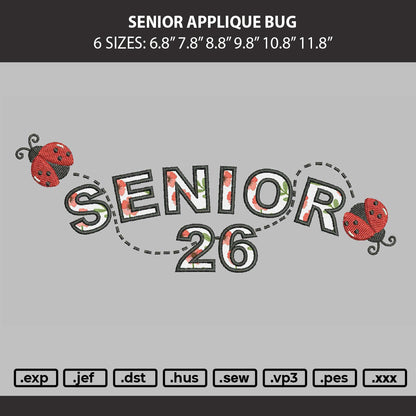 Senior App Bug Embroidery Machine Design File 6 sizes