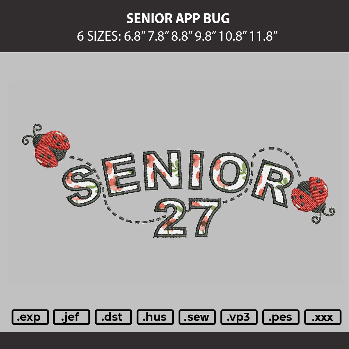 Senior App Bug Embroidery Machine Design File 6 sizes