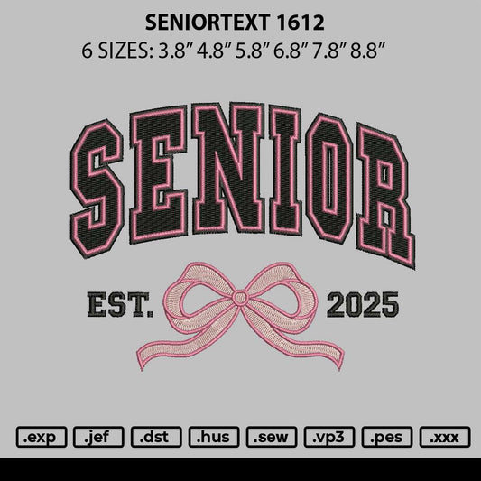 Seniortext1612 Embroidery File 6 sizes