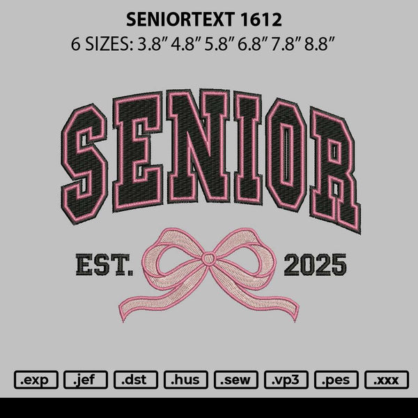 Seniortext1612 Embroidery File 6 sizes