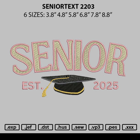 Seniortext 2203 Embroidery File 6 sizes