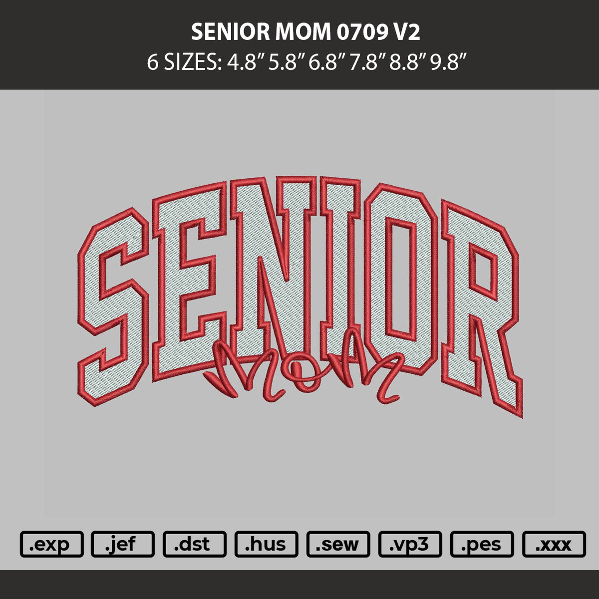 Senior Mom 0709 Embroidery Machine Design File 6 sizes