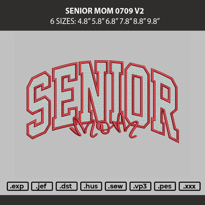 Senior Mom 0709 Embroidery Machine Design File 6 sizes