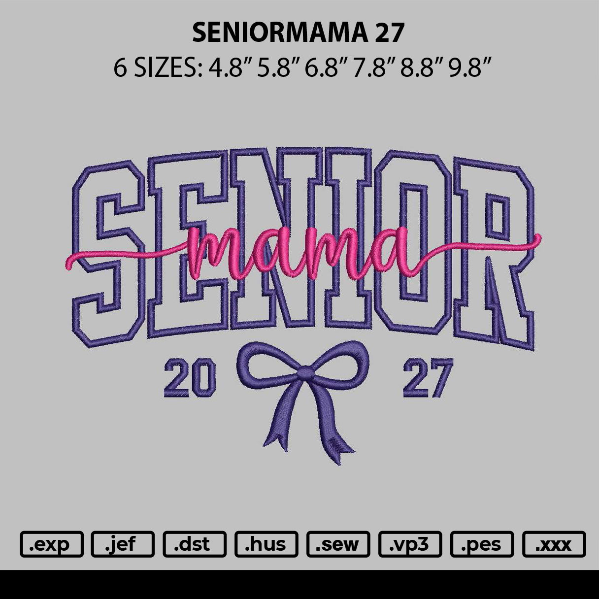 Seniormama 27 Embroidery File 6 sizes